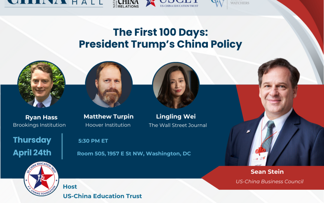 DC – CHINA Town Hall – The First 100 Days: President Trump’s China Policy