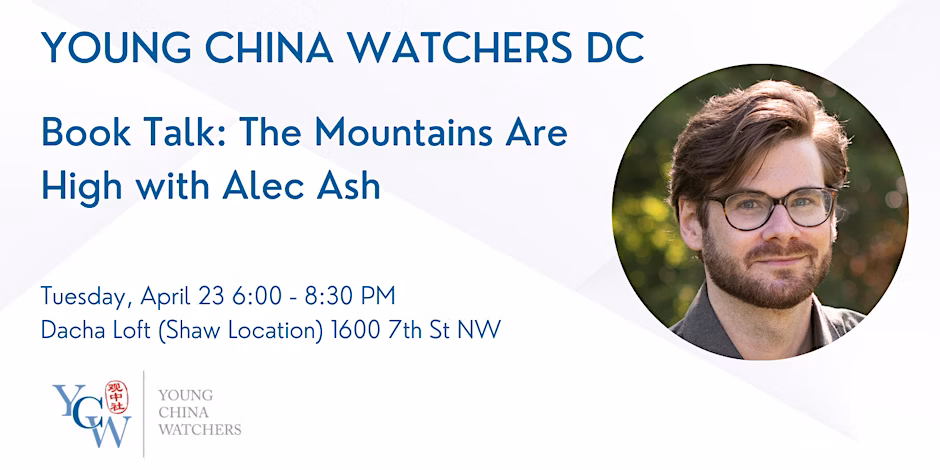 DC – Book Talk: The Mountains Are High with Alec Ash