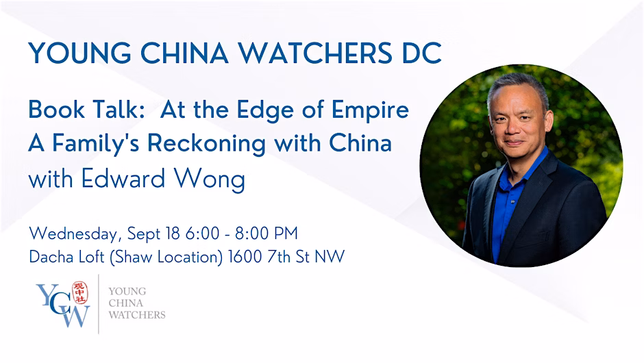 DC – Book Talk: At the Edge of Empire with Edward Wong