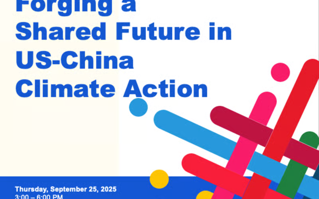 New York – Climate Week Event: Forging a Shared Future in U.S.-China Climate Action