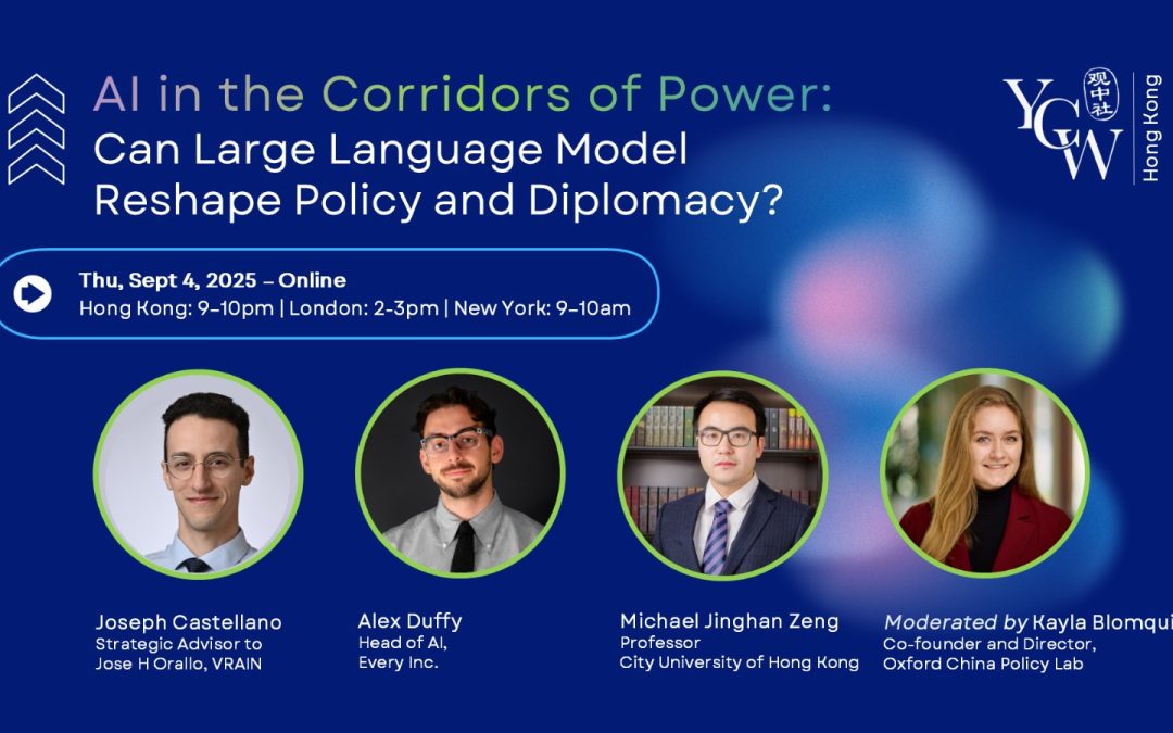 Hong Kong – AI in the Corridors of Power: Can Large Language Models Reshape Policy and Diplomacy?