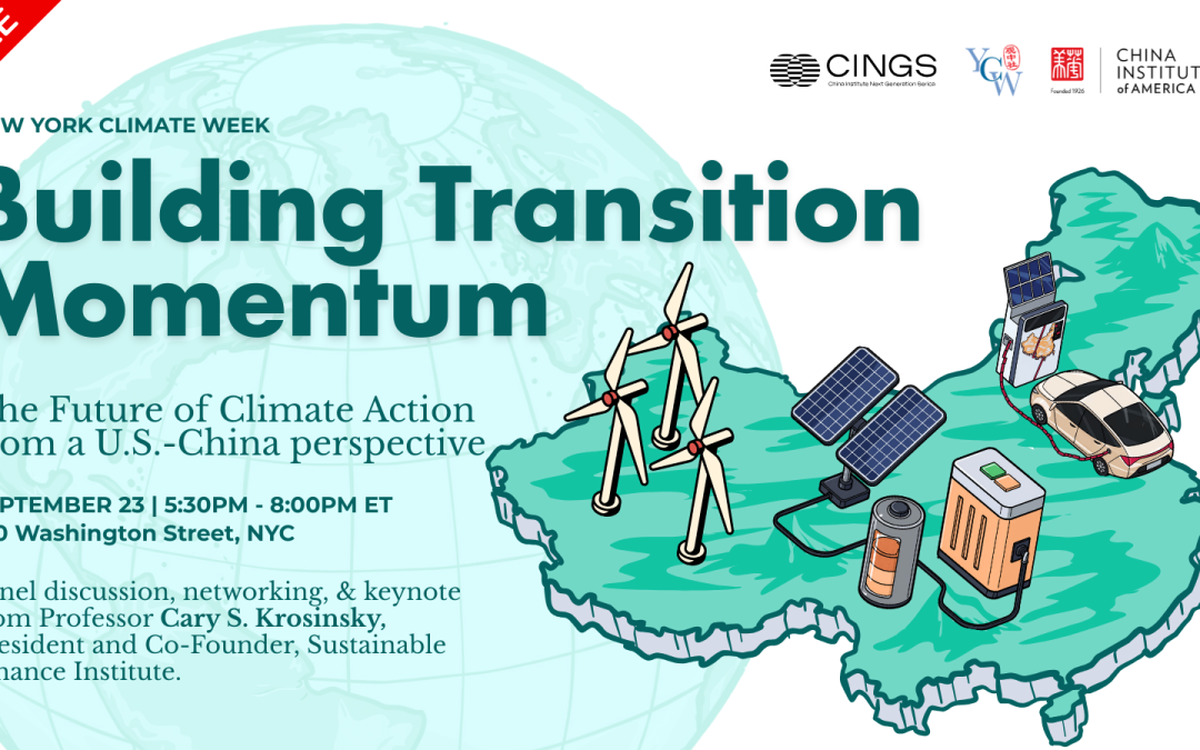 New York – Building Transition Momentum: U.S.-China Perspectives on the Future of Climate Action