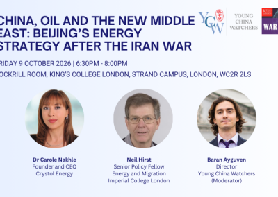 London — Panel China, Oil and the New Middle East: Beijing’s Energy Strategy After the Iran War
